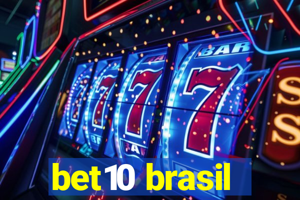 bet10 brasil